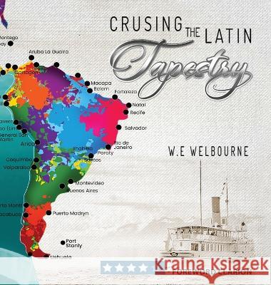 Cruising the Latin Tapestry W E Welbourne   9781951966713 W. E. Welbourne - książka