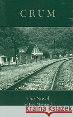 Crum Lee Maynard 9780937058800 West Virginia University Press - książka