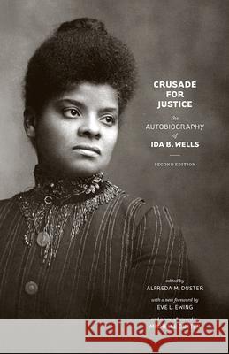 Crusade for Justice: The Autobiography of Ida B. Wells Wells, Ida B. 9780226691428 The University of Chicago Press - książka