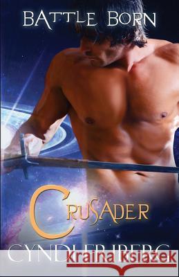 Crusader Cyndi Friberg 9781512042641 Createspace - książka