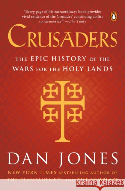 Crusaders: The Epic History of the Wars for the Holy Lands Dan Jones 9780143108979 Penguin Books - książka