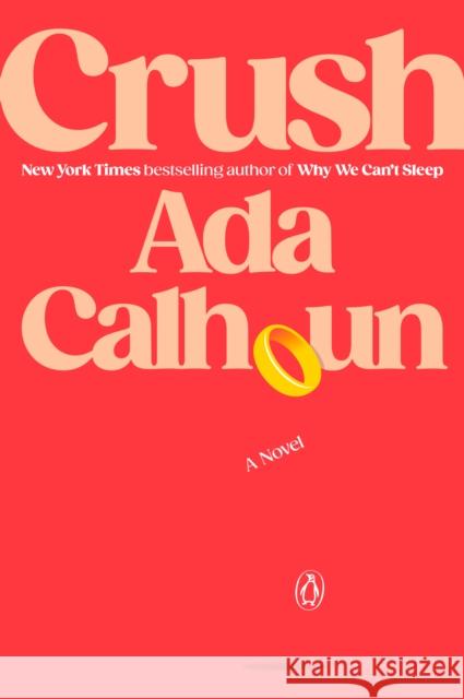 Crush Ada Calhoun 9780593832042 Penguin Books - książka