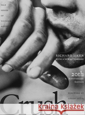 Crush: Twentieth Anniversary Edition Volume 99 Richard Siken 9780300288698 Yale University Press - książka