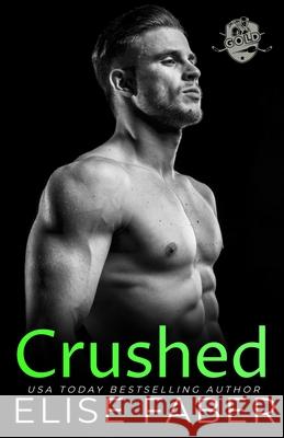 Crushed Elise Faber 9781637492130 Elise Faber - książka