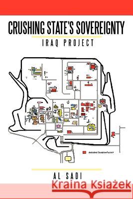Crushing State's Sovereignty: Iraq Project Sadi, Al 9781456782955  - książka