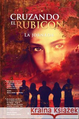 Cruzando El Rubicon La jornada Villalobos, Morella Maestres 9781492981862 Createspace - książka