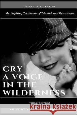 Cry: A Voice in the Wilderness Naim Collins Jeanita L. Sykes 9781077205222 Independently Published - książka