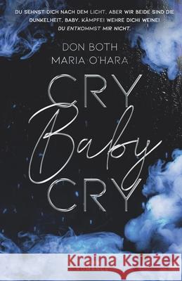 Cry Baby Cry Maria O'Hara Don Both 9783961155132 Cry Baby Cry - książka