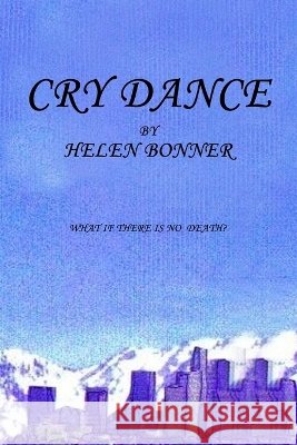 Cry Dance Helen Bonner 9780557196524 Lulu.com - książka