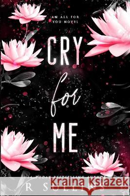 Cry For Me R Sullins   9798987921418 NEA Ink, LLC - książka