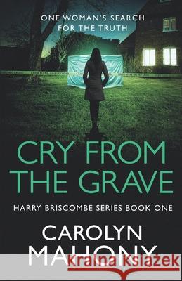 Cry From The Grave Mahony, Carolyn 9781493718764 Createspace - książka