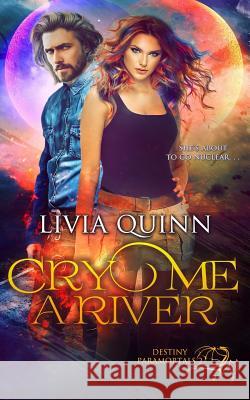 Cry Me a River Quinn, Livia 9780990403265 Campbell Hill Publishing - książka