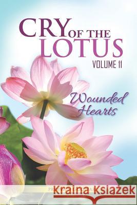 Cry of the Lotus Vol 11: Wounded Hearts Primnath Gooptar 9781796371994 Independently Published - książka
