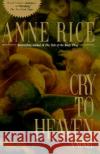 Cry to Heaven Anne Rice 9780345373700 Ballantine Books