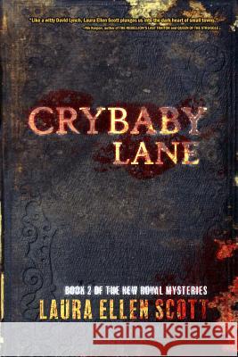 Crybaby Lane: The New Royal Mysteries Book Two Laura Ellen Scott 9781945502736 Pandamoon Publishing - książka