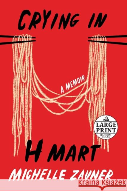 Crying in H Mart Michelle Zauner 9780593396599 Random House Large Print Publishing - książka