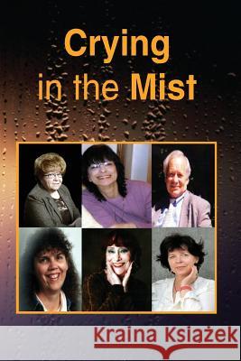 Crying in the Mist C. David Hay Sheryl Nelms Janet Goven 9781977506979 Createspace Independent Publishing Platform - książka