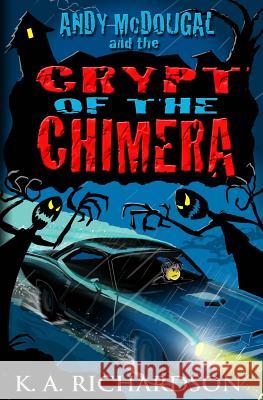 Crypt of the Chimera K. a. Richardson 9781484154380 Createspace - książka