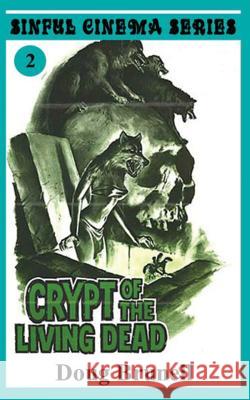 Crypt of the Living Dead Doug Brunell 9781542990899 Createspace Independent Publishing Platform - książka