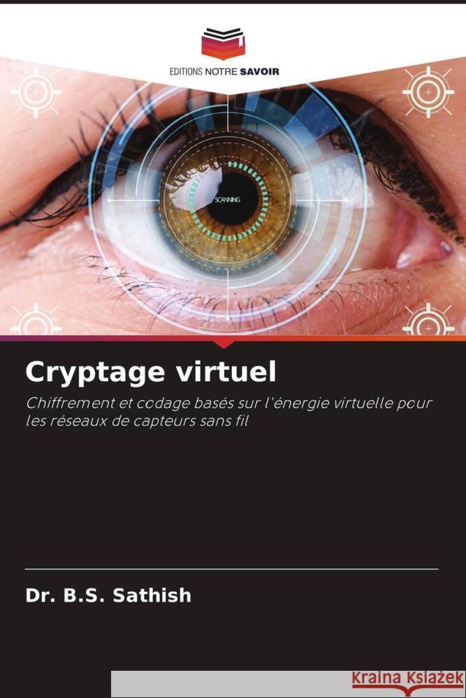Cryptage virtuel B. S. Sathish Dola Sanjay 9786205133231 Editions Notre Savoir - książka