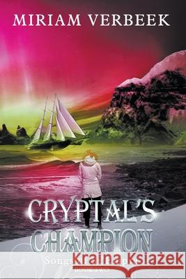 Cryptal's Champion: Death is not an option Miriam Verbeek 9780648595472 Miriam Verbeek - książka
