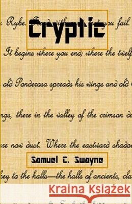 Cryptic Samuel C. Swayne 9781522705130 Createspace Independent Publishing Platform - książka
