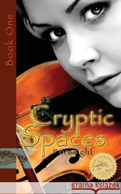 Cryptic Spaces: Book One: Foresight Ferrell, Deen 9781600478642 Wasteland Press - książka