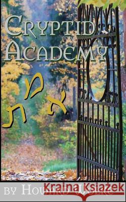 Cryptid Academy Howard Wolke 9798986454306 Golem Publications - książka