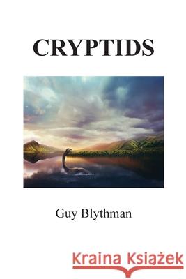 Cryptids Guy Blythman 9781835638088 New Generation Publishing - książka