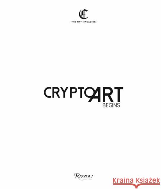 Crypto Art - Begins Andrea Concas Eleonora Brizi 9788891836960 Mondadori Electa - książka