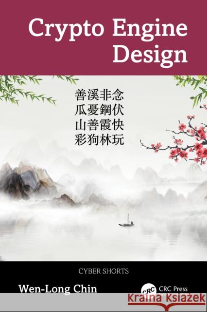 Crypto Engine Design Wen-Long Chin 9781041095262 CRC Press - książka