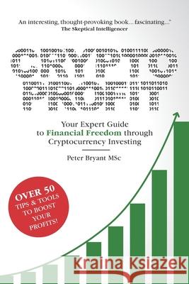 Crypto Profit: Your Expert Guide to Financial Freedom through Cryptocurrency Investing Peter Bryant 9781916340206 Peter Bryant - książka