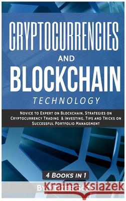 Cryptocurrencies and Blockchain Technology: Cryptocurrencies and Blockchain: 4 Books in 1 Keizer Soze   9781839380884 Sabi Shepherd Ltd - książka