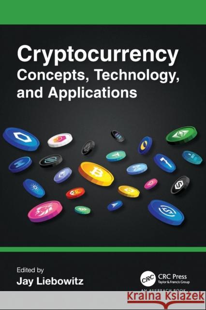 Cryptocurrency Concepts, Technology, and Applications Jay Liebowitz 9781032324371 Auerbach Publications - książka