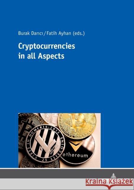 Cryptocurrency in All Aspects Akkoc, Ugur 9783631775882 Peter Lang AG - książka