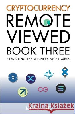 Cryptocurrency Remote Viewed: Book Three Kiwi Joe 9781393802778 Gonbooks - książka