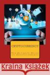 Cryptocurrency: The Ultimate Guide on Cryptocurrency Neo Monefa 9781973879176 Createspace Independent Publishing Platform
