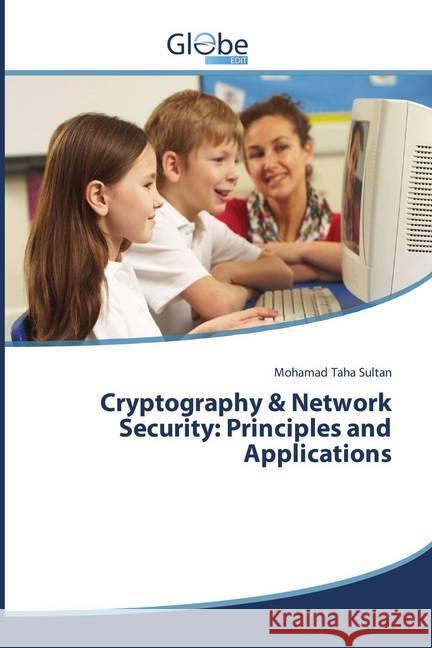 Cryptography & Network Security: Principles and Applications Sultan, Mohamad Taha 9786202487481 GlobeEdit - książka