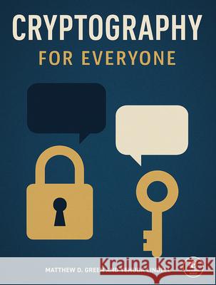 Cryptography for Everyone Matthew D. Green Yehuda Lindell 9781718504387 No Starch Press - książka