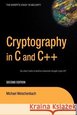 Cryptography in C and C++ Michael Welschenbach David Kramer 9781590595022 Apress - książka