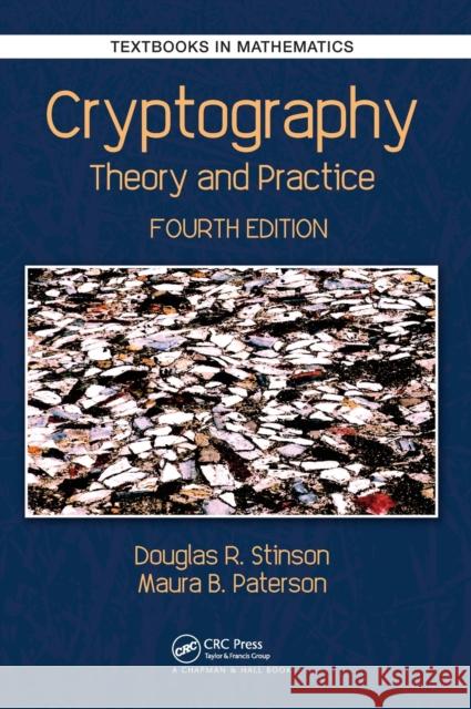 Cryptography: Theory and Practice Douglas Robert Stinson Maura Paterson 9781138197015 CRC Press - książka