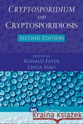 Cryptosporidium and Cryptosporidiosis  9781843391920 IWA Publishing - książka