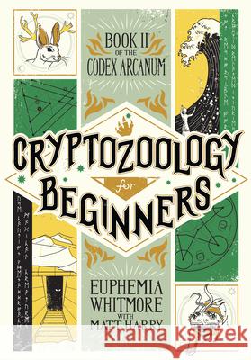 Cryptozoology for Beginners Matt Harry 9781947848825 Inkshares - książka