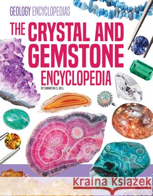 Crystal and Gemstone Encyclopedia Samantha S. Bell 9781098298883 Encyclopedias - książka