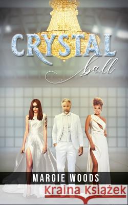 Crystal Ball Margie Woods 9781643450650 Stratton Press - książka