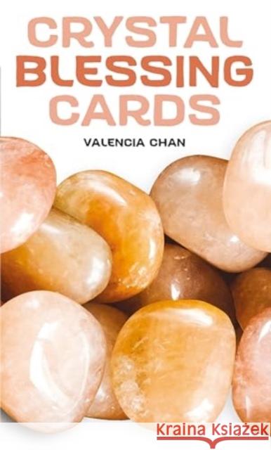 Crystal Blessing Cards Valencia Chan 9781646711673 U.S. Games Systems, Inc. - książka
