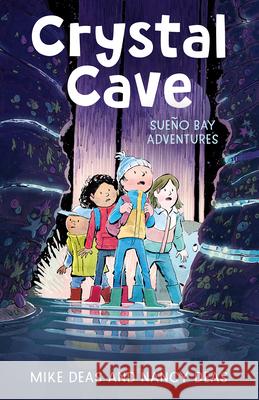 Crystal Cave Nancy Deas Mike Deas 9781459837805 Orca Book Publishers - książka