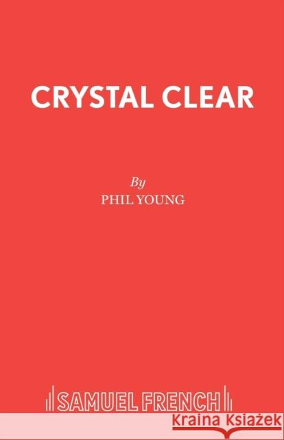 Crystal Clear  9780573115219 Samuel French Ltd - książka