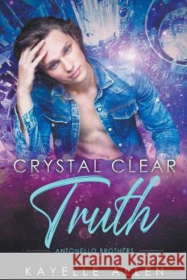 Crystal Clear Truth Kayelle Allen   9798215991480 Romance Lives Forever Books - książka
