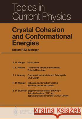Crystal Cohesion and Conformational Energies R. M. Metzger F. a. Momany B. D. Silverman 9783642815799 Springer - książka